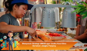 Menyusun-Strategi-UMKM-agar-Usaha-Kecil-Bisa-Bertahan-Jangka-Panjang