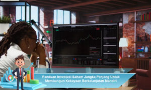 Panduan-Investasi-Saham-Jangka-Panjang-Untuk-Membangun-Kekayaan-Berkelanjutan-Mandiri