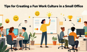 Tips-Membangun-Budaya-Kerja-yang-Menyenangkan-di-Kantor-Kecil